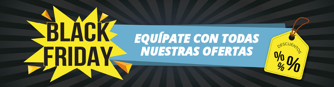 Black Friday. Equípate con todas nuestras ofertas. Descuentos.