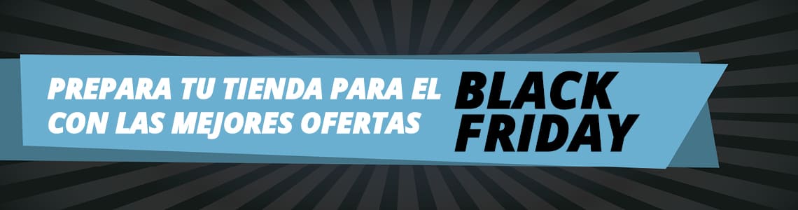 Prepara tu tienda para el Black Friday con las mejores ofertas